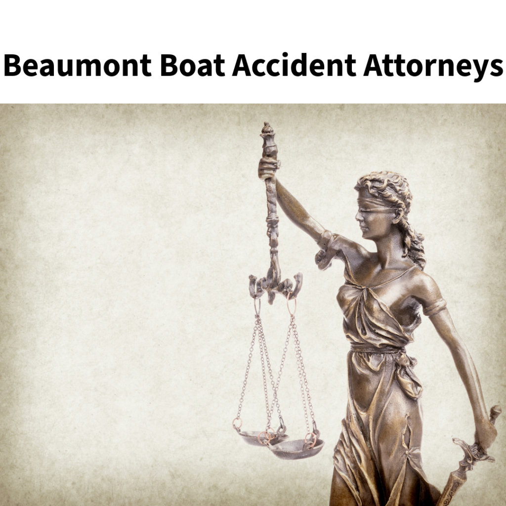 Beaumont Boat Accident Attorneys